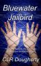 [Bluewater Thrillers 10] • Bluewater Jailbird
